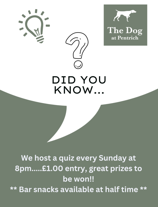 The Dog, Pentrich has a quiz every Sunday at 8pm.....£1.00 entry, great prizes to be won!! (A3)